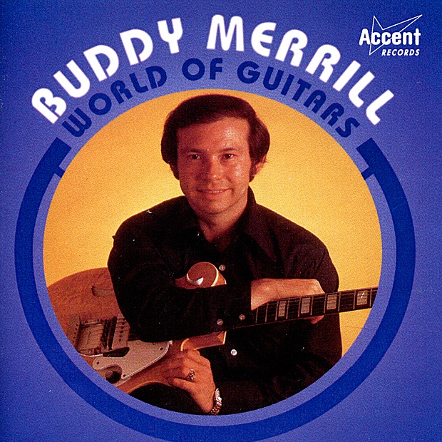 Обложка альбома «World of Guitars» — Buddy Merrill
