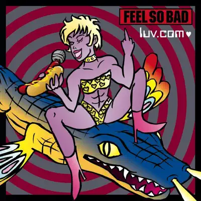 luv.com♡ - Feel So Bad