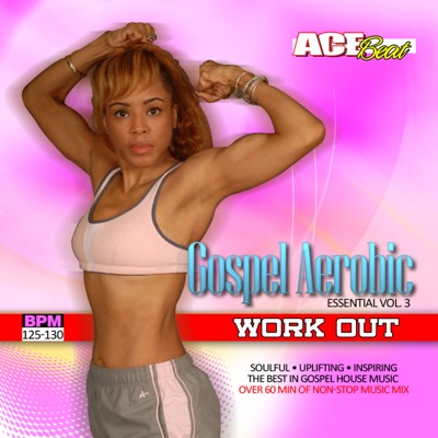 Gospel Aerobic Workout Essential Vol. 3