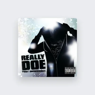 Listen to Really Doe, watch music videos, read bio, see tour dates & more!