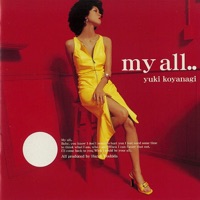 my all.. - YUKI KOYANAGI
