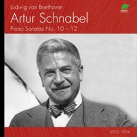 Beethoven: Piano Sonatas No. 10 - 12 (1933 - 1934) - Artur Schnabel