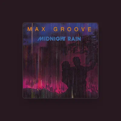Listen to Max Groove, watch music videos, read bio, see tour dates & more!