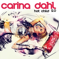 Hot Child 2.0 - Carina Dahl