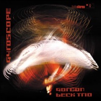 Gyroscope (Re-mastered) - The Gordon Beck Trio