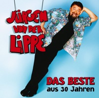 Das Beste aus 30 Jahren - Jürgen von der Lippe