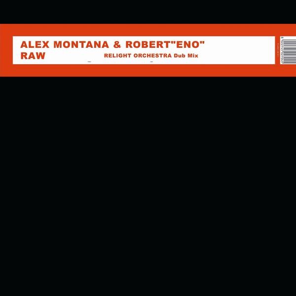 Обложка альбома «Raw - Single» — Alex Montana & Robert"Eno"