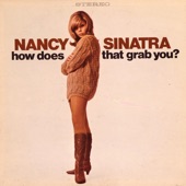 Nancy Sinatra - How Does That Grab You, Darlin' ?