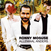 Allemaal Anders - Ronny Mosuse