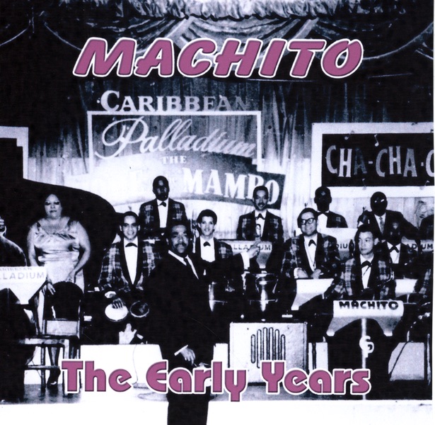 Machito the Early Years
