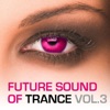 Future Sound of Trance, Vol. 3