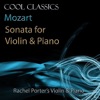 Rachel Porter's Violin & Piano - Sonata in B-Flat Major, K454 : III. Allegetto