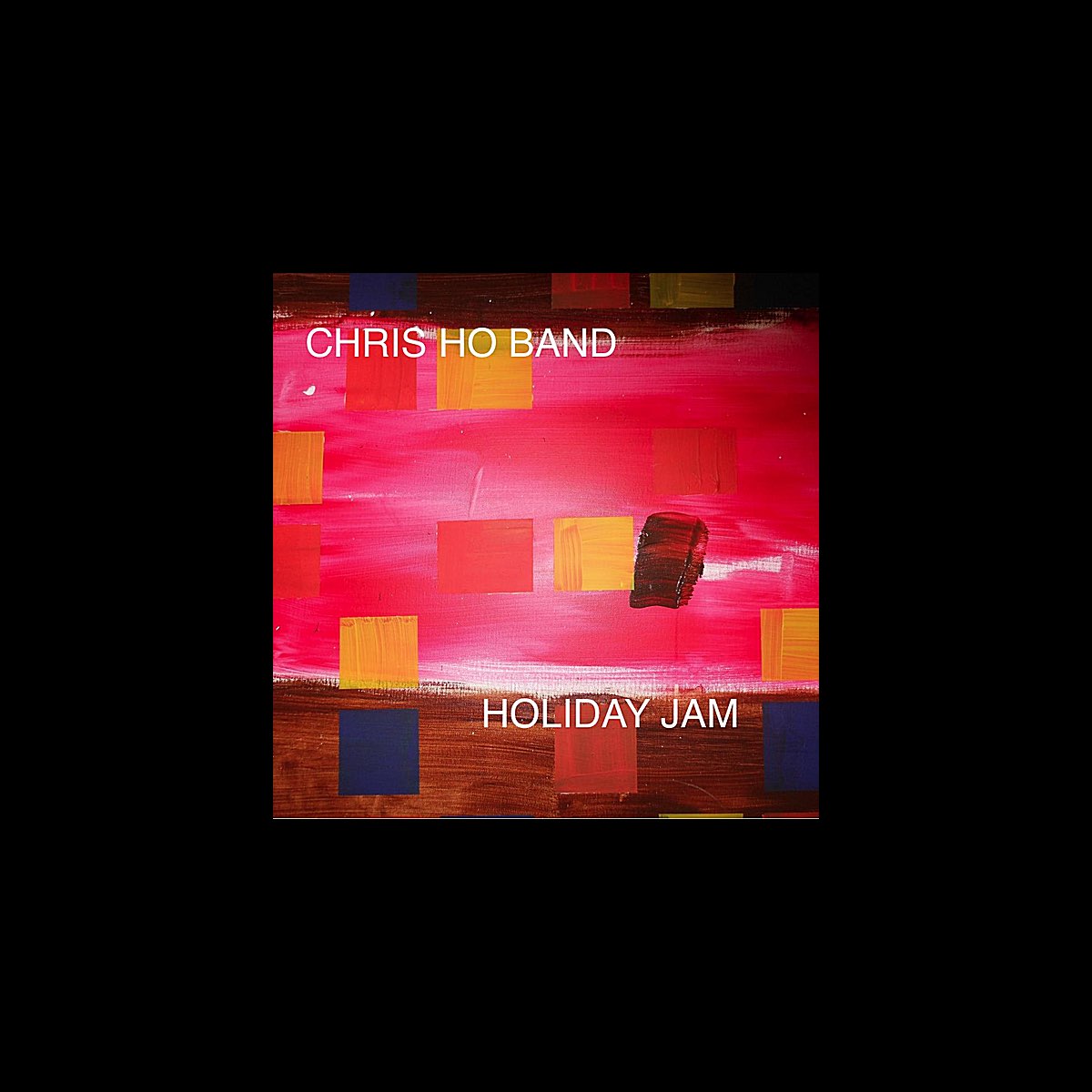 ‎Holiday Jam Album by Chris Ho Band Apple Music