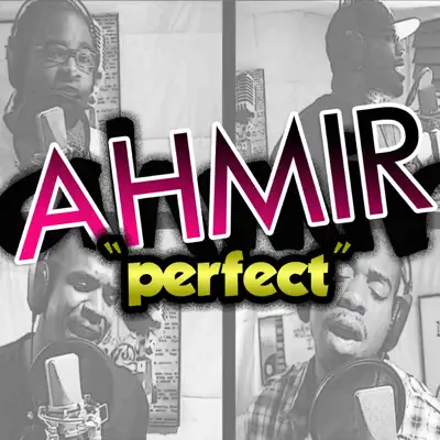 Perfect - Single - Ahmir