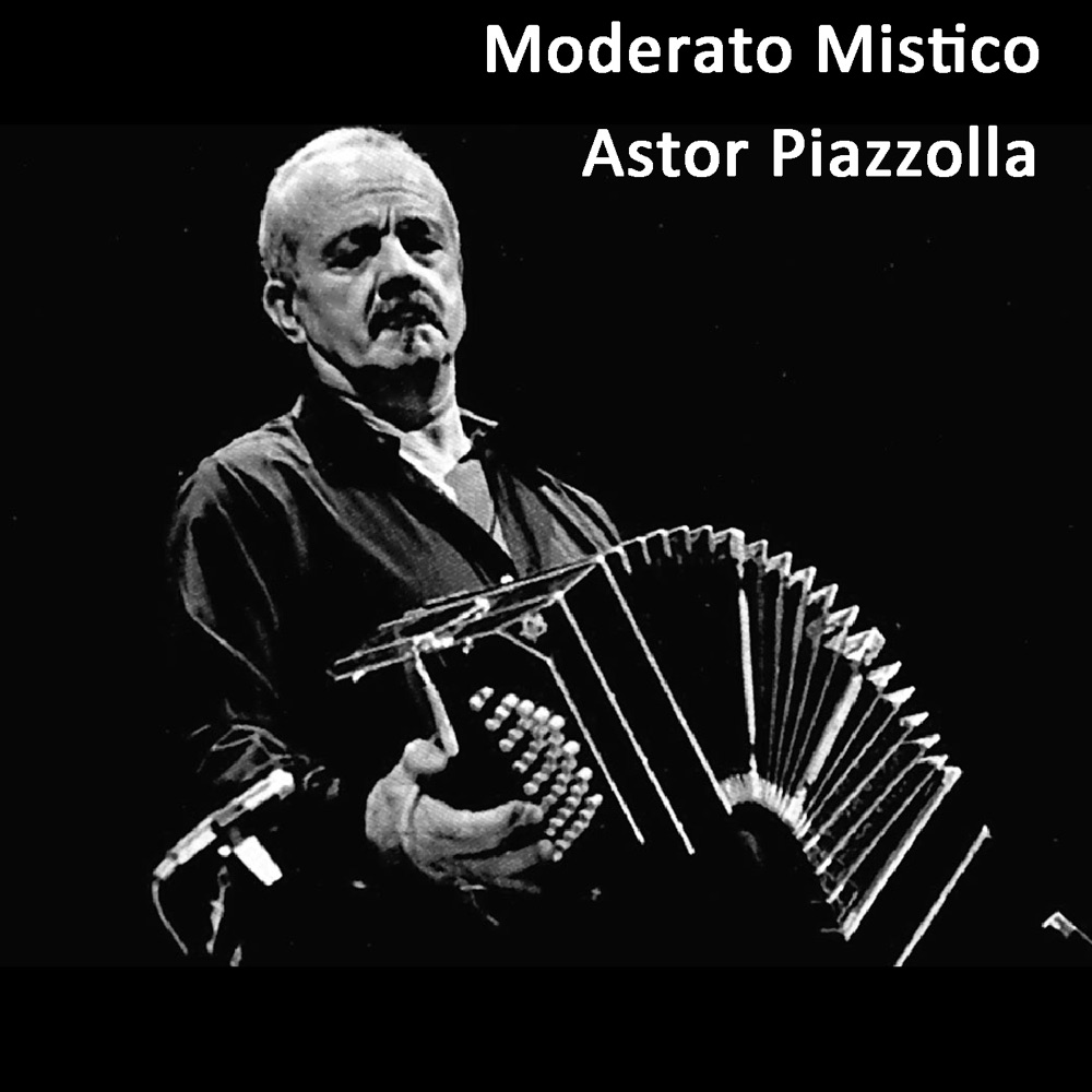 Обложка альбома «Moderato Mistico» — Piazzolla Astor Pantaleon