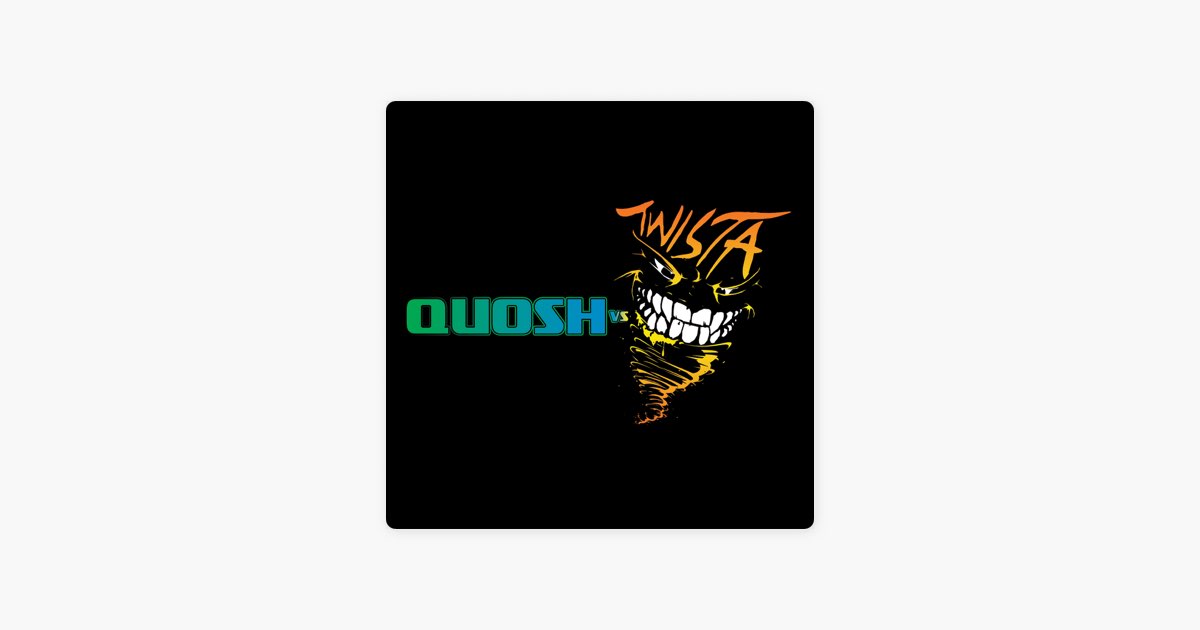 ‎Quosh Vs Twista 001 (Original) - Chris Unknown, SY & Re-Conのアルバム ...