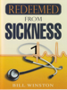 Redeemed from Sickness - Bill Winston & Bill Winston Ministries new Song
