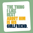 The Thing I Like Best About Him Is His Girlfriend EP