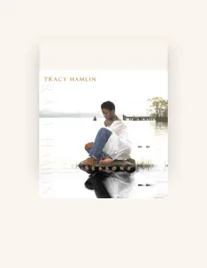 Listen to Tracy Hamlin, watch music videos, read bio, see tour dates & more!