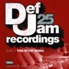 Def Jam 25, Vol. 12 - This Is the Remix