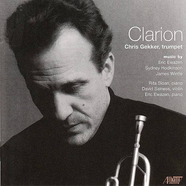 Обложка альбома «Chris Gekker: Clarion» — Chris Gekker, David Salness, Rita Sloan & Eric Ewazen