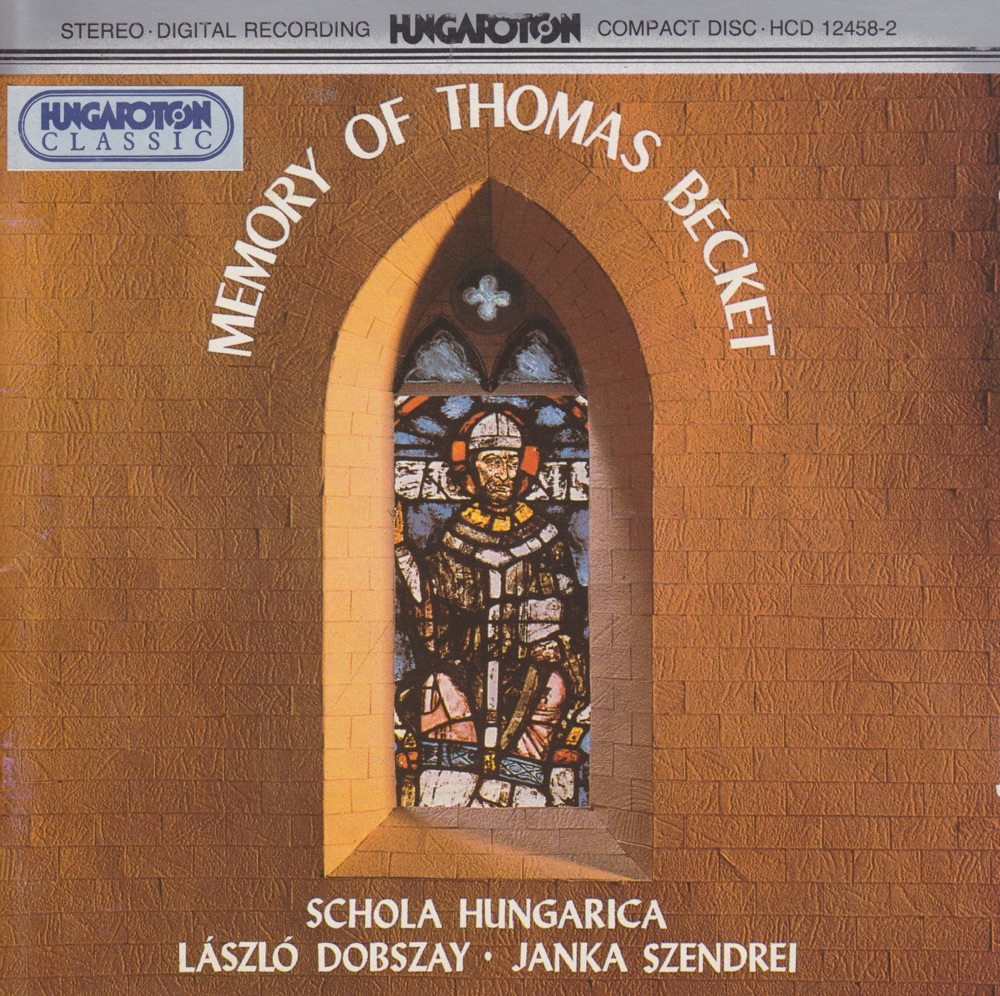 Обложка альбома «Memory of Thomas Becket» — Schola Hungarica & Laszlo Dobszay