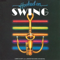 Larry Elgart & His Manhattan Swing Orchestra - Hooked On Swing