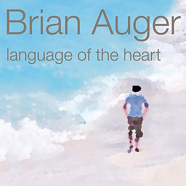 Обложка альбома «Language of the Heart» — Brian Auger