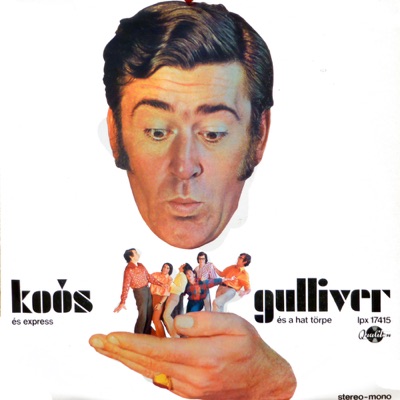 Gulliver és a hat törpe (Hungaroton Classics)