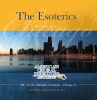 ACDA 2011 National Convention The Esoterics (Live) - The Esoterics & Eric Banks