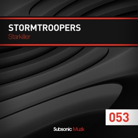 Starkiller (Original Mix) Stormtroopers