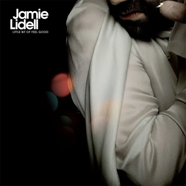 LITTLE BIT OF FEEL GOOD — JAMIE LIDELL