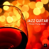 Jazz Guitar Dinner Party Music artwork