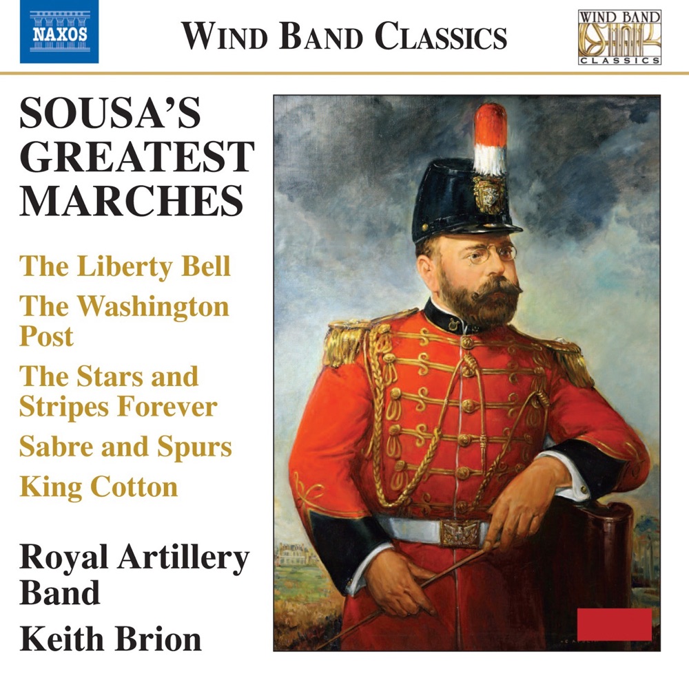 Обложка альбома «Sousa's Greatest Marches» — Keith Brion & Royal Artillery Band