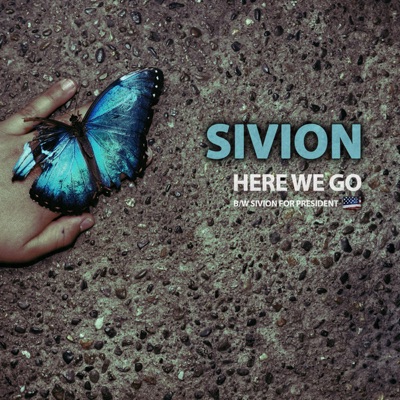 Here We Go / Sivion for President - EP