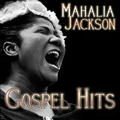 Gospel Hits - Mahalia Jackson