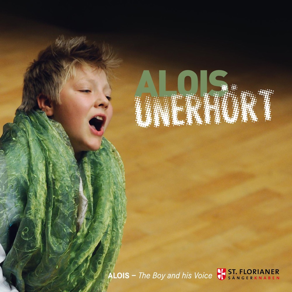Обложка альбома «Alois Unerhört The Boy And His Voice» — Alois Mühlbacher & Franz Farnberger