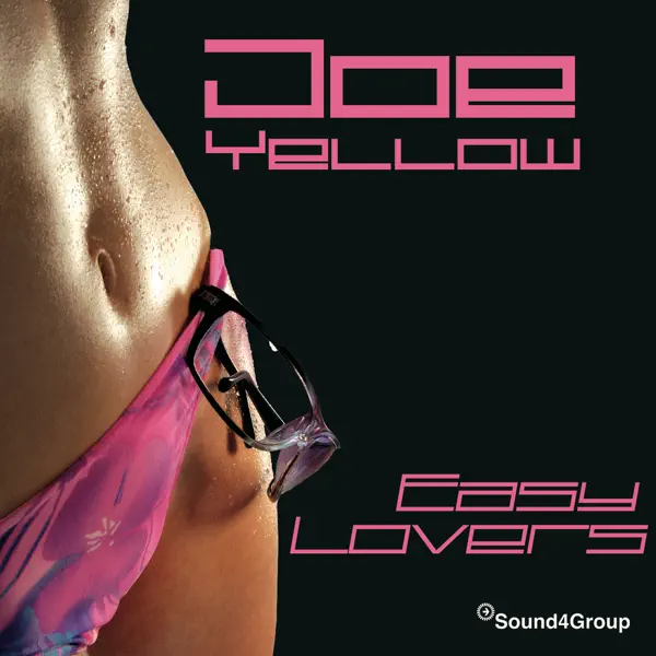 Easy Lovers (Mix Edit) — Joe Yellow