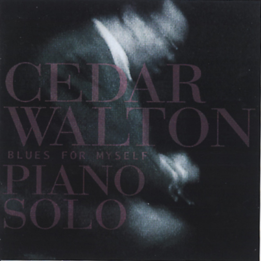 Обложка альбома «Blues for Myself (Piano Solo)» — Cedar Walton