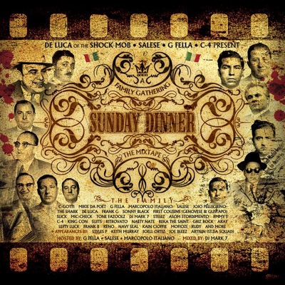 De Luca of the Shock Mob & C-4 Present : Sunday Dinner The Mixtape