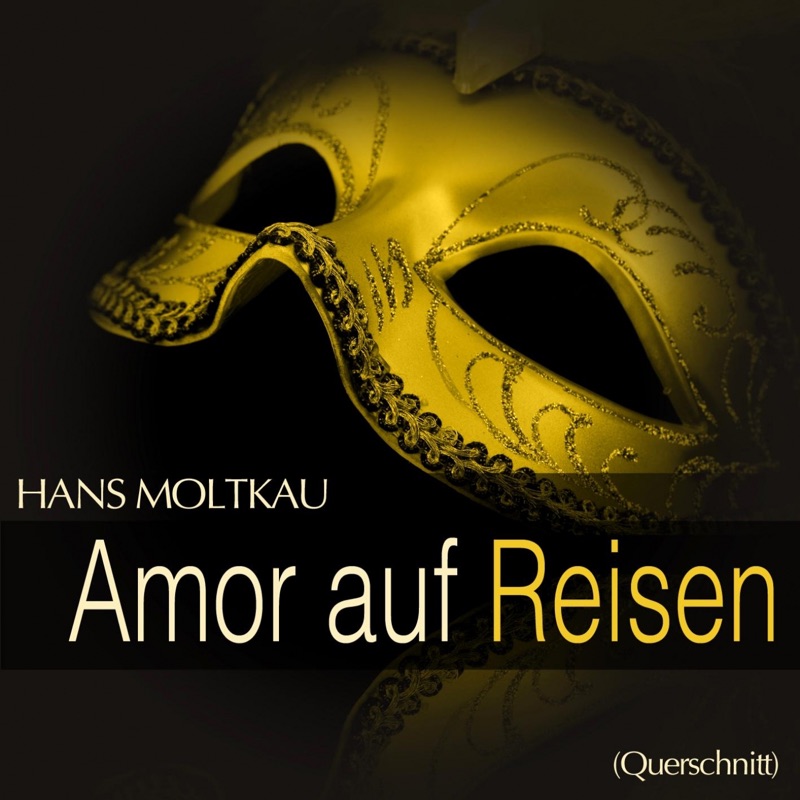 Moltkau: Amor auf Reisen (Querschnitt) - EP