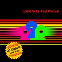 Feel the Sun - EP - Loui & Scibi