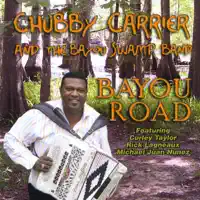WE MAKE A GOOD GUMBO — CHUBBY CARRIER & THE BAYOU SWAMP BAND