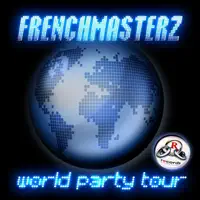 World Party Tour (Extended Mix) — Frenchmasterz