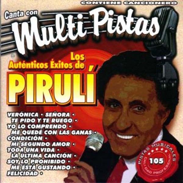 Los Autenticos Exitos de Piruli