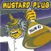 Mustard Plug - Already Gone