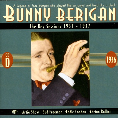 Bunny Berigan & Bunny Berigan and His Boys