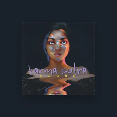 Listen to Karma Sutra, watch music videos, read bio, see tour dates & more!