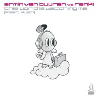 This World Is Watching Me (Original Mix) — Armin Van Buuren vs. Rank1 featuring Kush