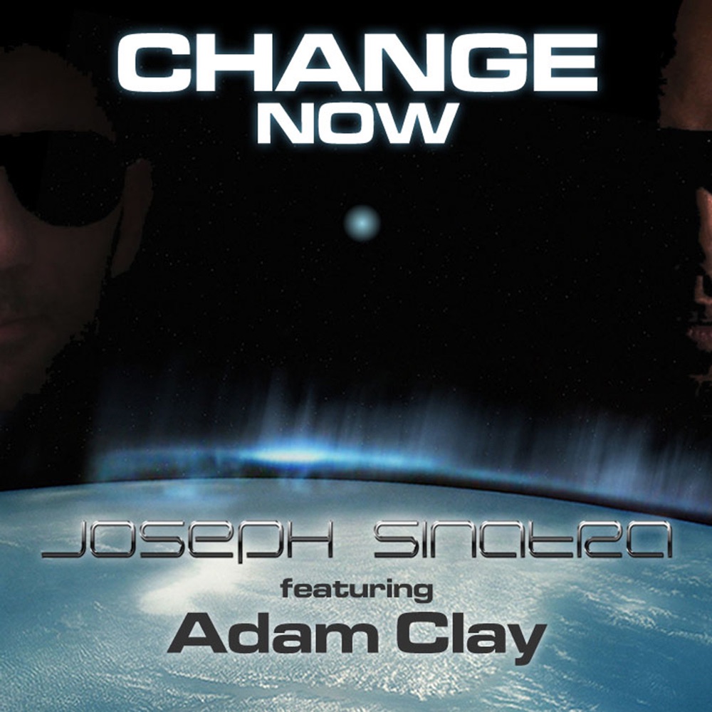 Обложка альбома «Change Now (feat. Adam Clay) - EP» — Joseph Sinatra